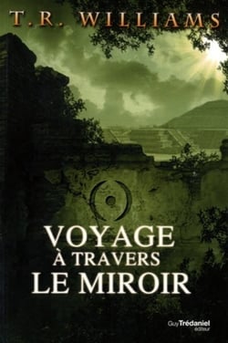 Trilogie du monde émergent Tome 2 - voyage à travers le miroir
