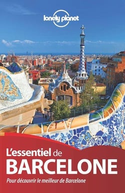 Barcelone - Essentiel Lonely Planet