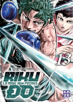 Riku-Do - la rage aux poings Tome 13