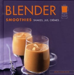 Blender smoothies shakes, jus, cremes