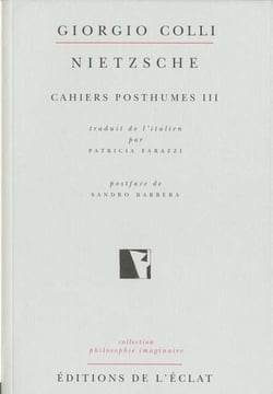 Nietzsche - cahiers posthumes Tome 3