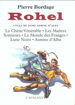 Rohel : Intégrale vol.1 : Tomes 1 à 5 : le cycle de Dame Asmine d'Alba