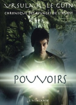 Chronique des Rivages de l'Ouest Tome 3 : Pouvoirs