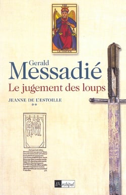 Le jugement des loups. Jeanne de l Estoille**