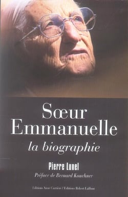 Soeur Emmanuelle, la biographie