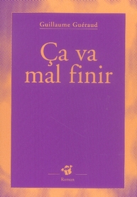 Ca va mal finir !