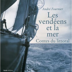Les Vendéens et la mer : contes du littoral