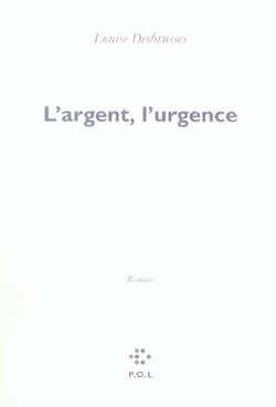 L'argent, l'urgence