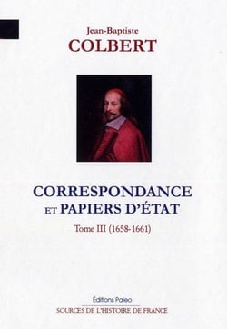 Correspondance et papiers d'Etat Tome 3 - 1658-1661