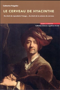 Le cerveau de Hyacinthe : du droit de reproduire l'image... au droit de la science du cerveau