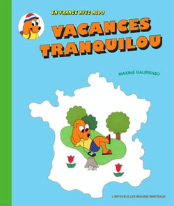 Vacances tranquilou - en France avec Aldo