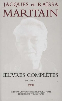 Oeuvres complètes de Maritain volume XI