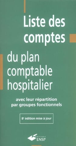 Liste des comptes du plan comptable hospitalier 8eme edition (8e edition)