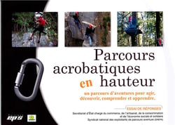 Parcours acrobatiques en hauteur : un parcours d'aventures pour agir, découvrir, comprendre et apprendre