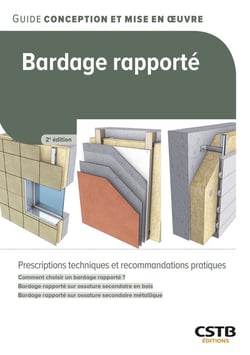 Bardage rapporté : Prescriptions techniques et recommandations pratiques