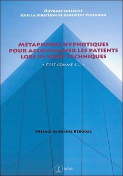 Métaphores hypnotiques pour accompagner les patients lors de soins techniques