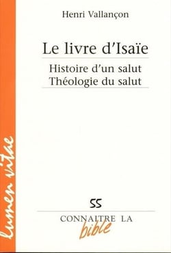 Le livre d'Isaïe - histoire d'un salut - théologie du salut