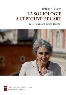 La sociologie à l'épreuve de l'art - entretiens avec Julien Ténédos