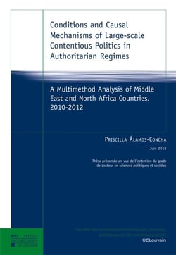 Conditions and causal mechanisms of large-scale contentious politics in authoritarian regimes : a multimethod analysis of middle east and north africa countries, 2010-2012