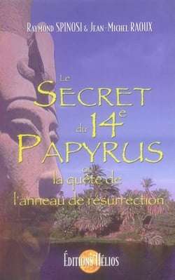 Le secret du 14ème papyrus - la quête de l'anneau de résurrection
