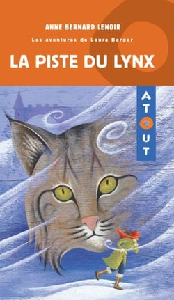 La piste du lynx les aventures de laura berger 4