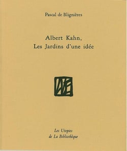 Albert Kahn, les jardins d'une idée