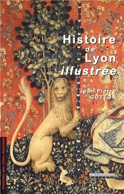 Histoire de Lyon illustrée