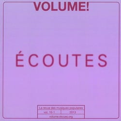 Volume ! : écoutes