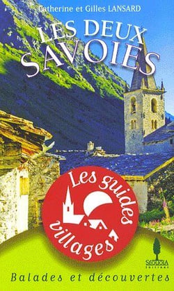 LES GUIDES VILLAGES : les deux Savoies