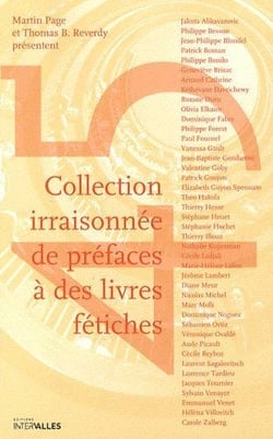 Collection Irraisonnee de Prefaces a des Livres Fetiche