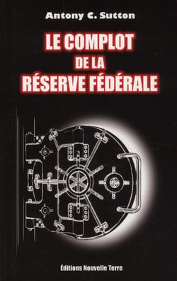 LE COMPLOT DE LA RéSERVE FéDéR