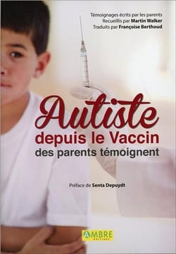 Autiste depuis le vaccin - des parents témoignent