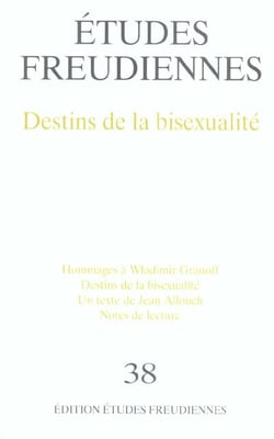 Etudes freudiennes n.38 - destins de la bisexualite