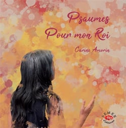 Psaumes pour mon roi