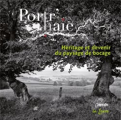 Portr'haie : Héritage et devenir du paysage de bocage