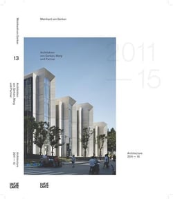 Gmp x architekten von Gerkan, Marg und Partners architecture 2011-2015 Tome 13