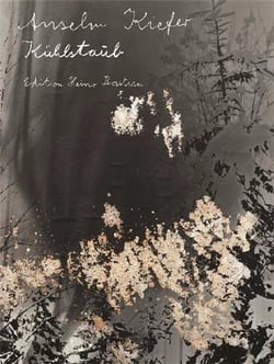 Anselm kiefer kuehlstaub