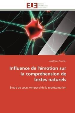 Influence de l'emotion sur la comprehension de textes naturels - etude du cours temporel de la repre