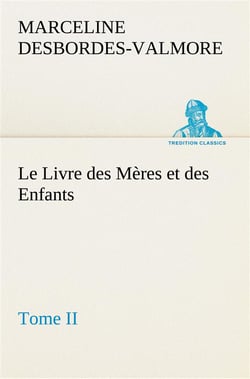 Le livre des meres et des enfants, tome ii - le livre des meres et des enfants tome ii