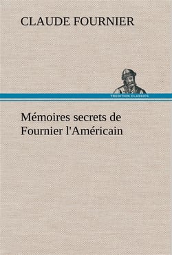 Memoires secrets de fournier l'americain