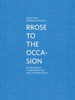 Marcel Duchamp : Rrose to the occasion - une conversation