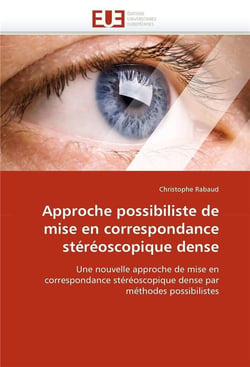 Approche possibiliste de mise en correspondance stereoscopique dense