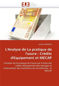 L'analyse de la pratique de l'usure : credits d'equipement et mecap