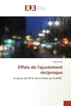 Effets de l'ajustement réciproque : Et perçu de l'EP et de la Grèce sur la MOC