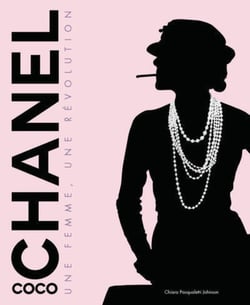 Coco Chanel : une femme, une révolution