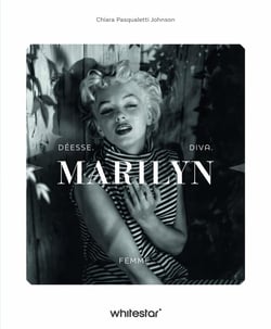 Marilyn : Déesse Diva Femme