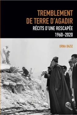 Tremblement de terre à Agadir - récits d'une rescapée 1960-2020