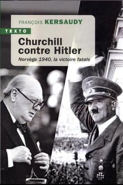Churchill contre Hitler : Norvège 1940, la victoire fatale