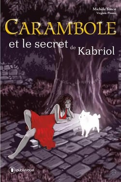 Carambole et le secret de kabriol