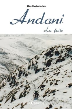 Andoni t.1 - la fuite